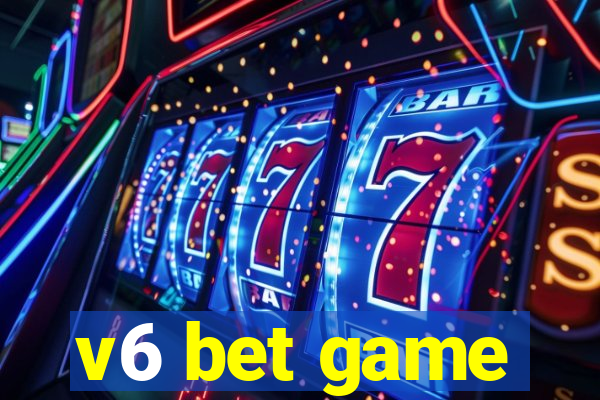v6 bet game
